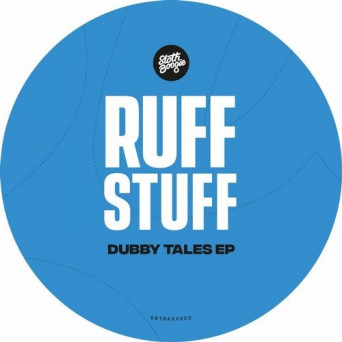 Ruff Stuff – Dubby Tales EP