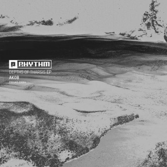 Akob – Depths Of Tharsis EP