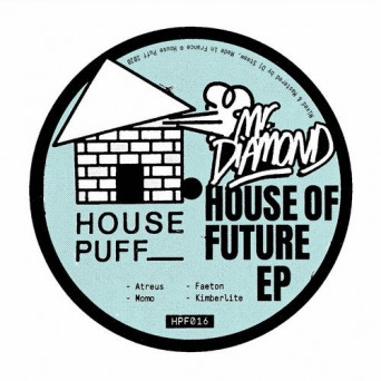 Mr.diamond – House Of Future EP