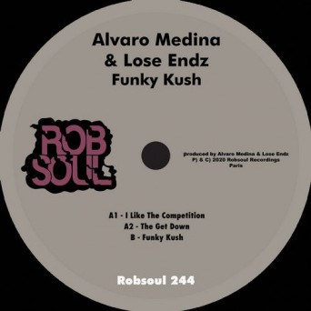 Alvaro Medina, Lose Endz – Funky Kush EP