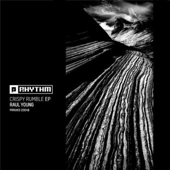 Raul Young – Crispy Rumble EP
