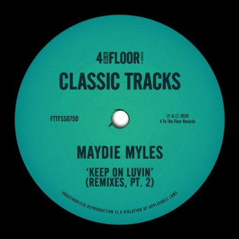 Maydie Myles, Dennis Quin – Keep On Luvin (Remixes, Pt. 2)