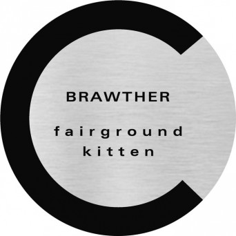 Brawther – Fairground / Kitten