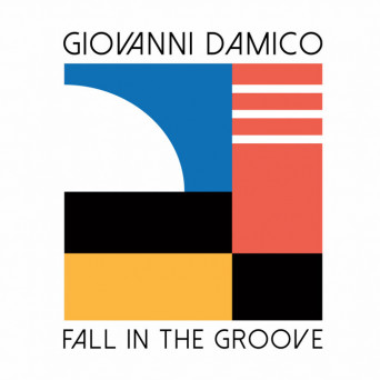 Giovanni Damico – Fall In The Groove