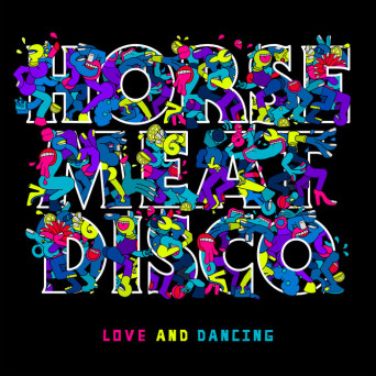 Horse Meat Disco – Love And Dancing