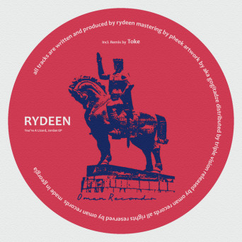 Rydeen – You’re A Lizard, Jordan EP