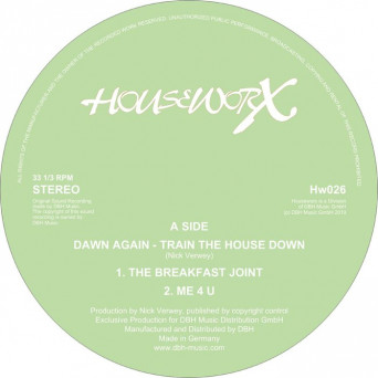 Dawn Again – Train The House Down