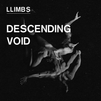 LLimbs – Descending Void