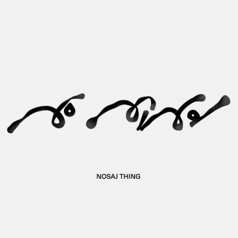 NOSAJ THING – No Mind