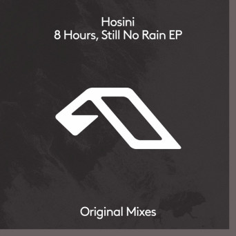 Hosini – 8 Hours, Still No Rain EP