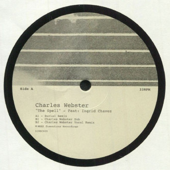 Charles Webster – The Spell (Burial Mix) [feat. Ingrid Chavez]