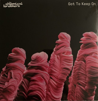 The Chemical Brothers ‎- Got To Keep On