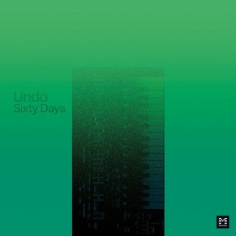 Undo – Sixty Days