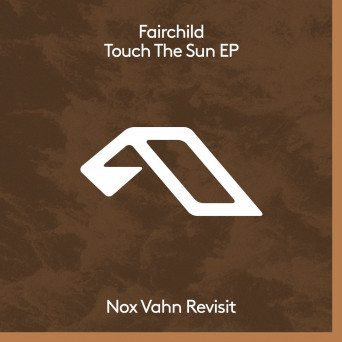 Fairchild – Touch The Sun EP