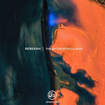 Rebekah – The Bitter Boys Club EP