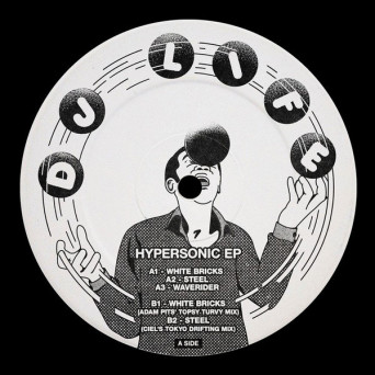 DJ LIFE – Hypersonic EP