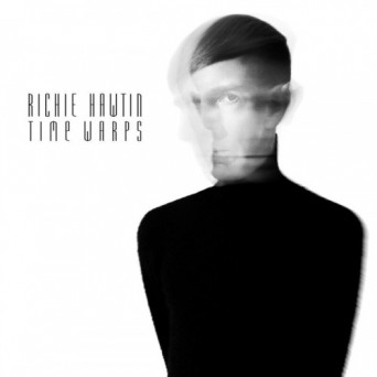 Richie Hawtin – Time Warps