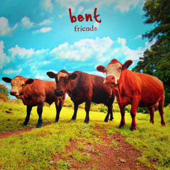 Bent – Friends