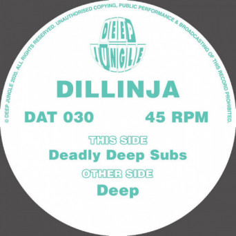 Dillinja – Deep / Deadly Deep Subs
