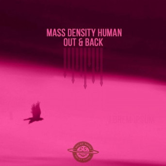 Mass Density Human – Out & Back