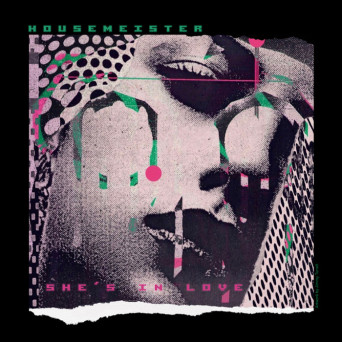 Housemeister – She´s in Love