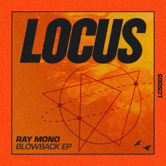Ray Mono – Blowback EP