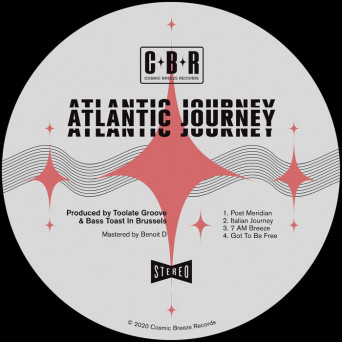 Toolate Groove & Bass Toast – Atlantic Journey