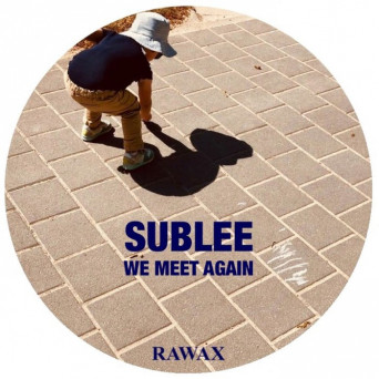 Sublee – WE MEET AGAIN