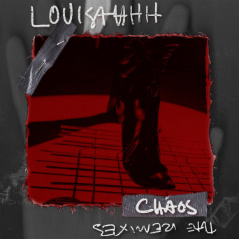Louisahhh – Chaos: The Remixes
