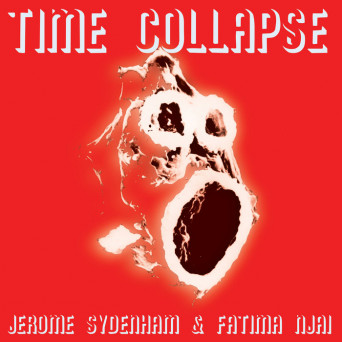 Jerome Sydenham, Fatima Njai – Time Collapse EP