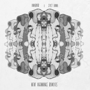 Underher & Just Emma – New Beginnings Remixes