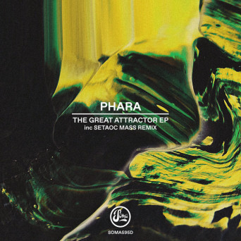 Phara – The Great Attractor EP