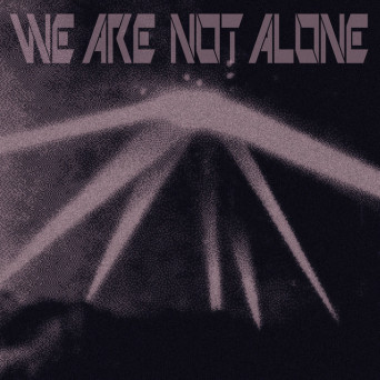 VA – We Are Not Alone Pt. 2
