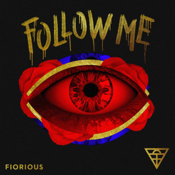 Fiorious – Follow Me (Remixes)