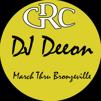 DJ Deeon – March Thru Bronzeville