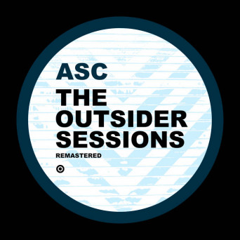 ASC – The Outsider Sessions Remastered