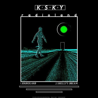 Ksky – Radioland EP