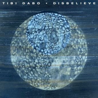 Tibi Dabo – Disbelieve