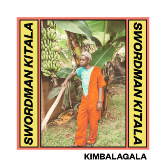 Swordman Kitala – Kimbalagala