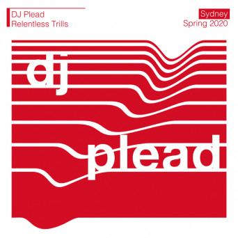 DJ Plead – Relentless Trills