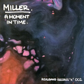 Miller – A Moment In Time