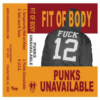 Fit Of Body – Punks Unavailable