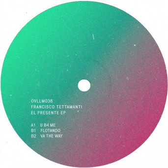 Francisco Tettamanti – El presente EP