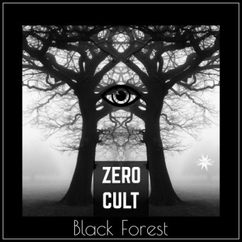 Zero Cult – Black Forest