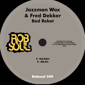 Jazzman Wax & Fred Dekker – Bad Robot