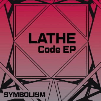 Lathe – Code EP