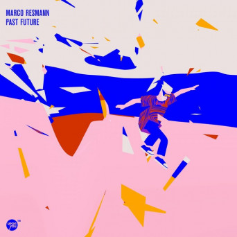 Marco Resmann – Past Future