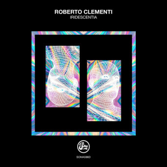 Roberto Clementi – Iridescentia