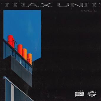 Trax Unit – Trax Unit Vol. 2