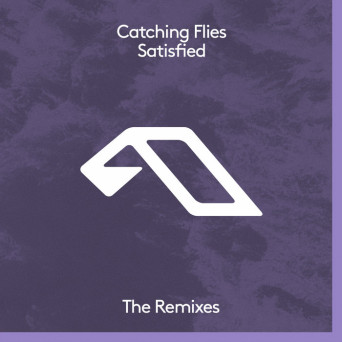 Catching Flies – Satisfied (The Remixes)